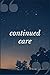Continued Care: A Relapse P...