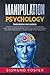 Manipulation Psychology by Sigmund Foster