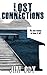 Lost Connections