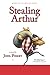 Stealing Arthur