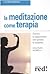 La meditazione come terapia by Maurizio Morelli