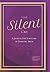 The Silent Cry: A Journal f...