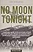No Moon Tonight