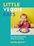 Little Veggie Eats: Easy We...