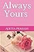 Always Yours: Not All Love ...