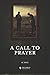A Call to Prayer (Illustrated)