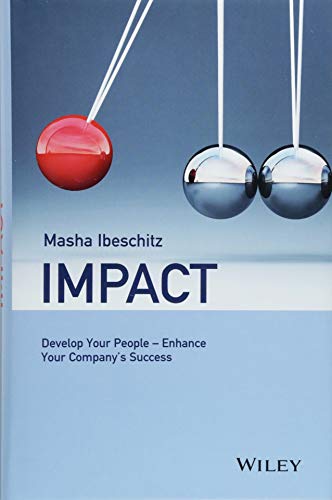 Impact: Develop Your People - Enhance Your Company's Success (Hardcover)