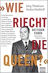 Wie riecht die Queen? - Die fiesen Sieben und andere kühne Fragen