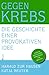 Gegen Krebs: Die Geschichte...