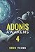 Adonis Awakens Book 4