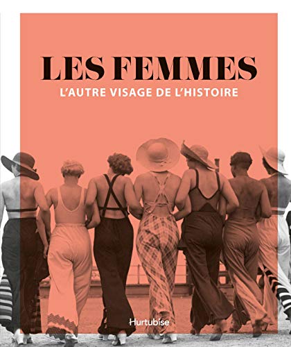 Femmes: l'autre visage de l'histoire (Hardcover)