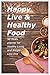Happy Live & Healthy Food: ...