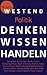 Denken, Wissen, Handeln: Po...