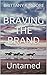 Braving The Brand