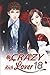 Crazy Rich Lover 18: Waiting For Him To Wake Up