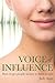Voice of Influence by Judy Apps