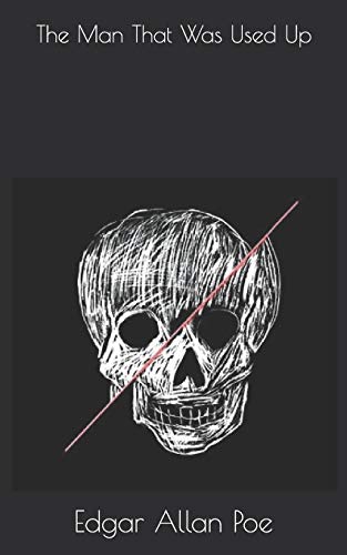 Portada de The Man That Was Used Up, de Edgar Allan Poe