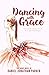 Dancing with Grace