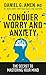 Conquer Worry and Anxiety: The Secret to Mastering Your Mind