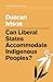 Can Liberal States Accommodate Indigenous Peoples? by Duncan Ivison
