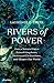 Rivers of Power by Laurence C. Smith