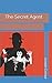 The Secret Agent