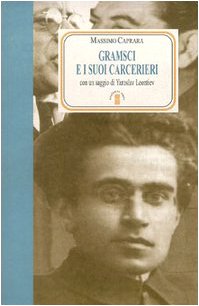 Gramsci e i suoi carcerieri (Paperback)