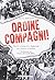 Ordine compagni! Storie, cronache e leggende dei servizi d'or... by Luca Pollini