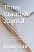 Thrive Gratitude Journal