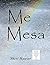 Me Mesa: Understanding your...