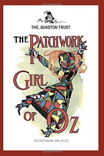 The Patchwork Girl of Oz: Oz - Volume 7
