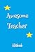 Awesome Teacher Notebook: N...