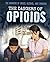 The Dangers of Opioids