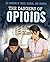 The Dangers of Opioids by David Klimchuk