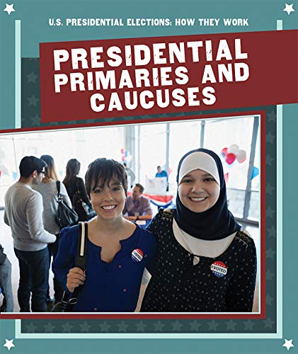 Presidential Primaries and Caucuses (Hardcover)