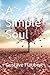 A Simple Soul