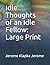 Idle Thoughts of an Idle Fellow