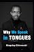 Why We Speak in Tongues
