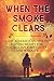 When the Smoke Clears: Anthology