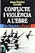 Conflicte i violència a l'ebre