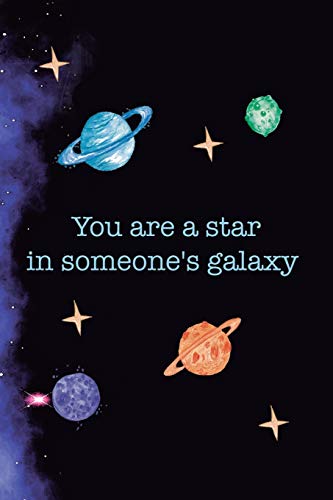 You Are A Star In Someone's Galaxy: Blank Lined Notebook ( Universe ) Purple Dust