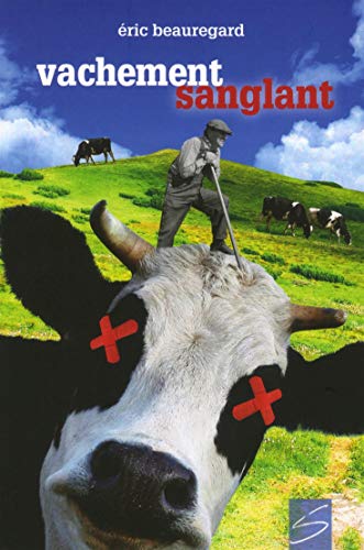 Vachement sanglant (Paperback)