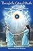 Through the Gates of Death-And Beyond by Nayaswami Savitri Simpson