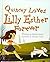 Quincey Loves Lilly Esther Forever by Phyllis Bordo