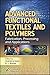 Advanced Functional Textiles and Polymers: Fabrication, Processing and Applications