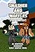 Smasher and Waffles: The Co...