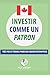 Investir comme un patron: T...