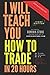 I Will Teach You How To Trade In 20 Hours by Dominik Stone