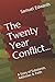 The Twenty Year Conflict......
