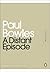 A Distant Episode by Paul Bowles